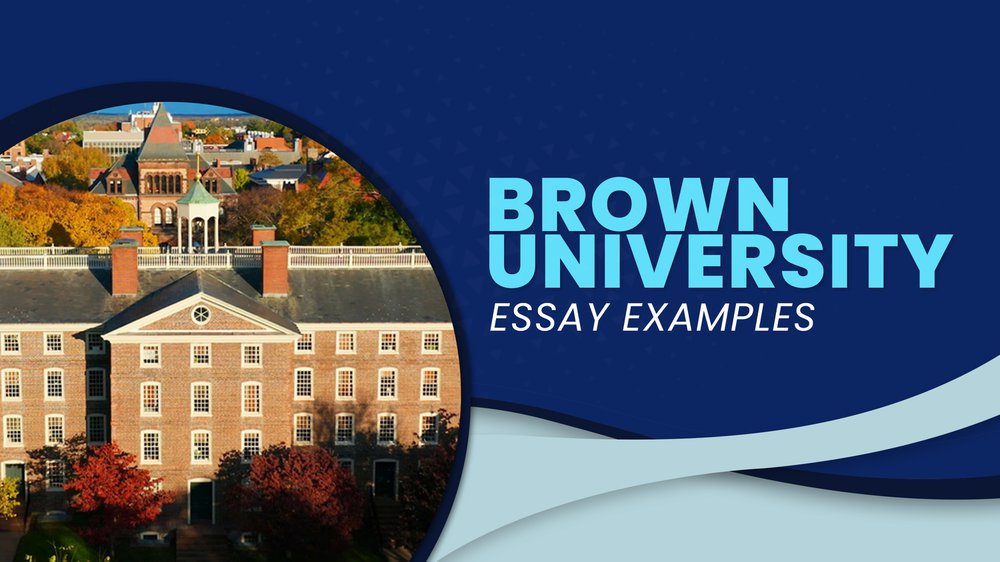 essays that worked brown university