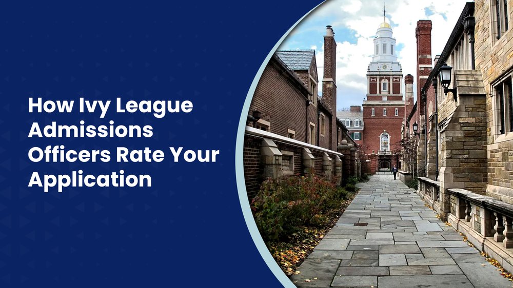 How Ivy League Admissions Officers Rate Your Application how-ivy-league-admissions-officers-rate-your-application