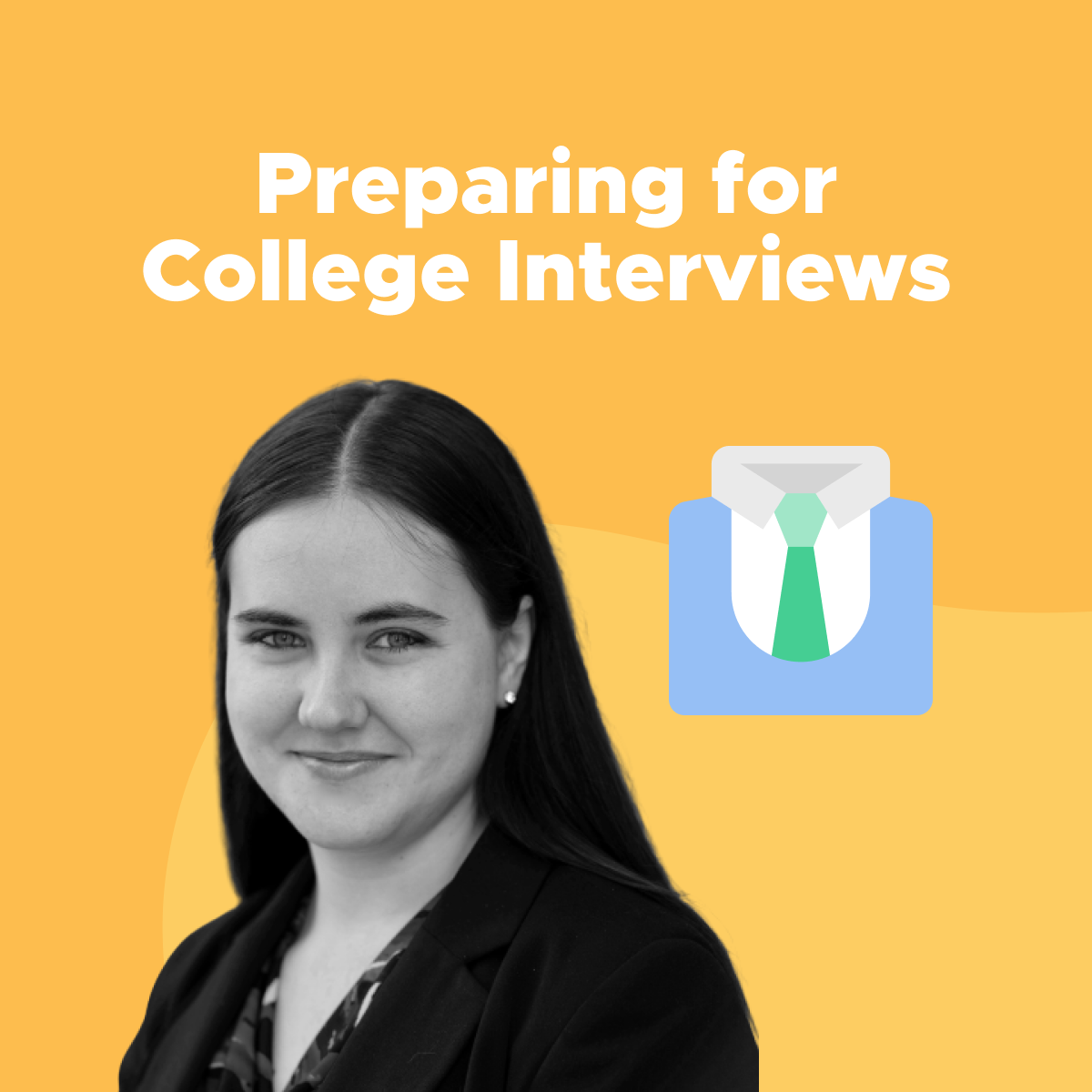 Preparing For College Interviews Preparing For College Interviews
