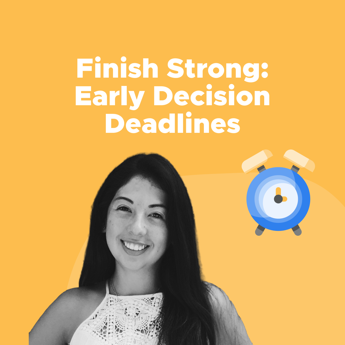 Finish Strong Early Decision Deadlines