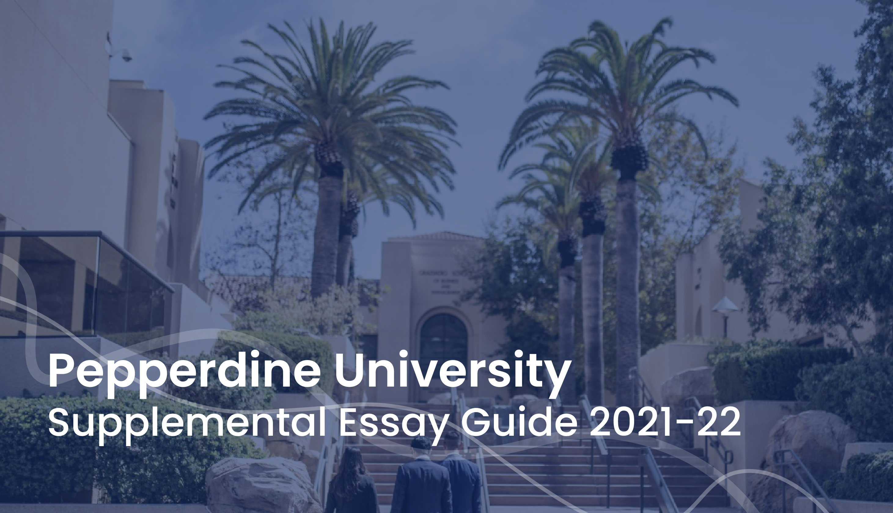 Pepperdine Supplemental Essays 20212022