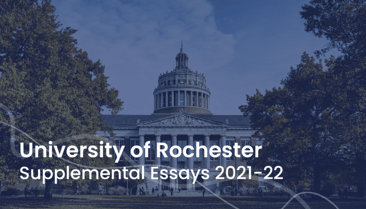 University of Rochester supplemental essay; collegeadvisor.com