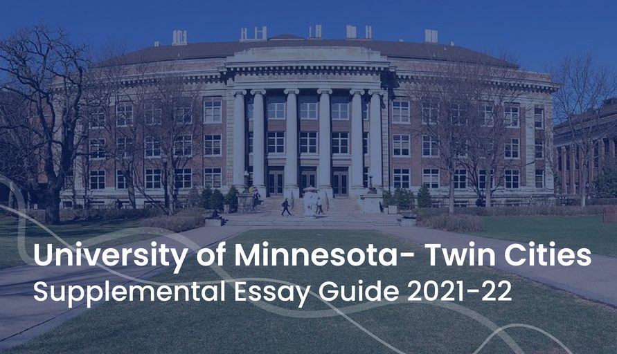 University of Minnesota Supplemental Essay Guide 20212022