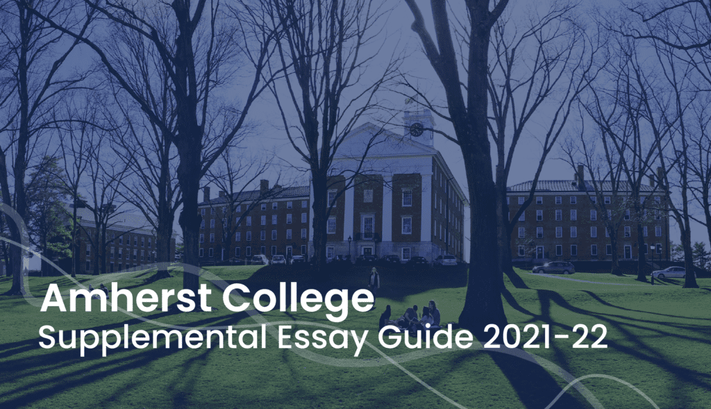 amherst supplemental essays college essay guy