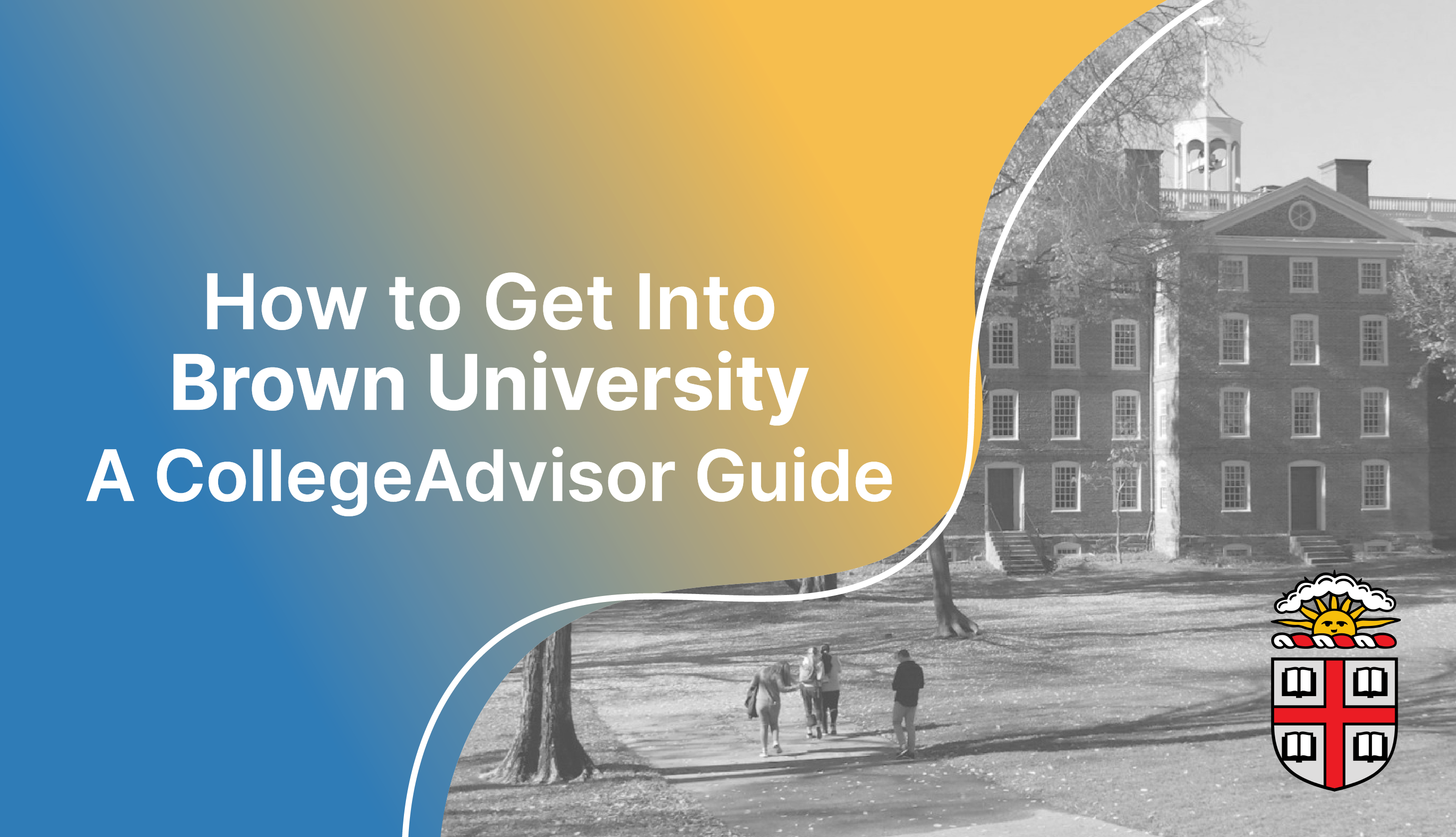 How To Get Into Brown University How Hard Is To Get In Brown 