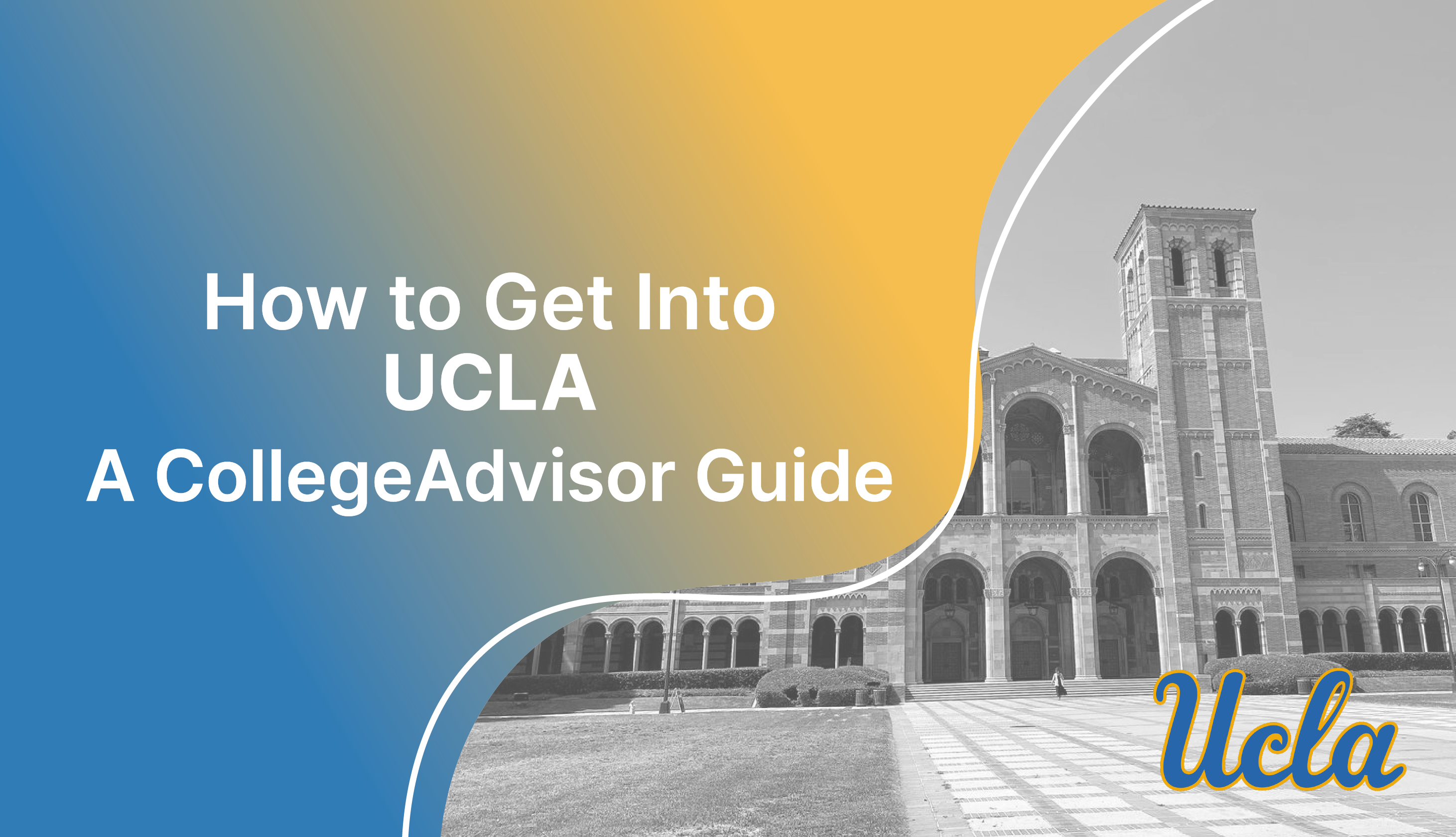 How To Get Into UCLA Guide