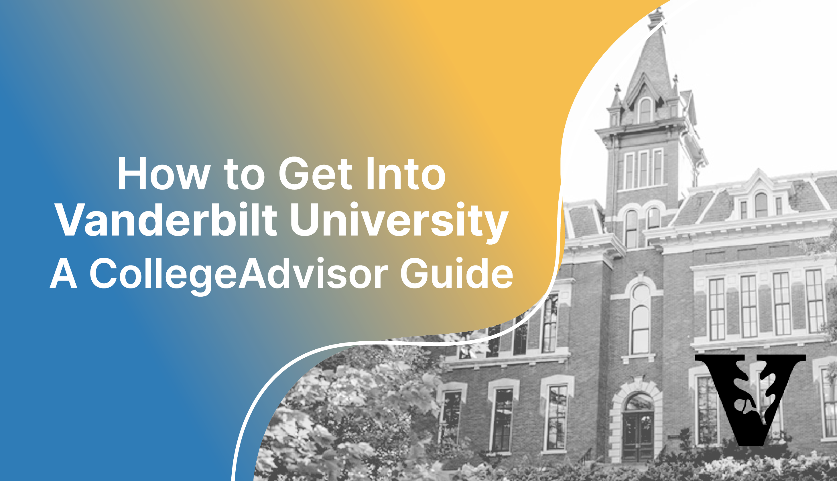 How to Get Into Vanderbilt Guide