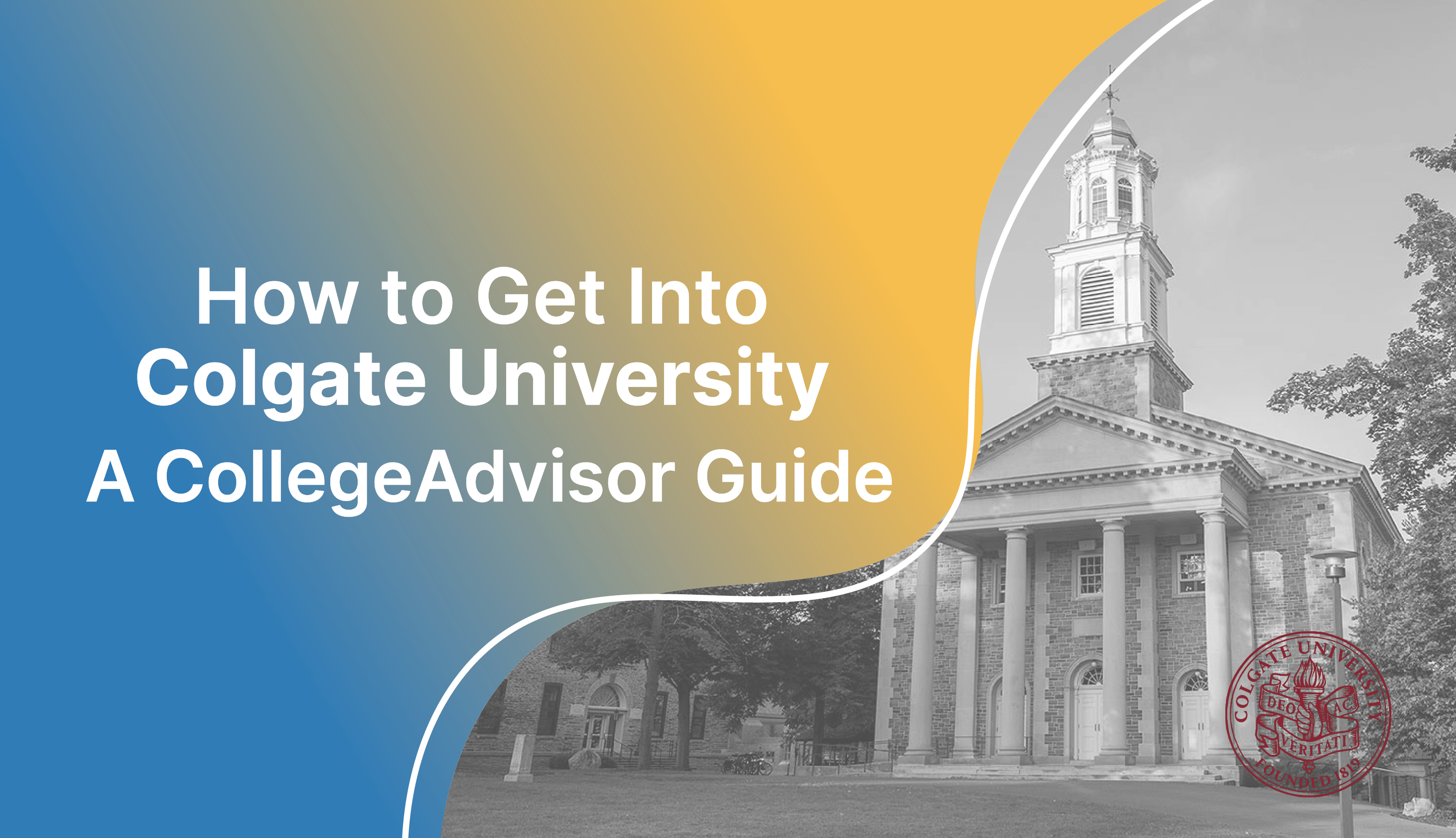 How to Get Into Colgate University Guide
