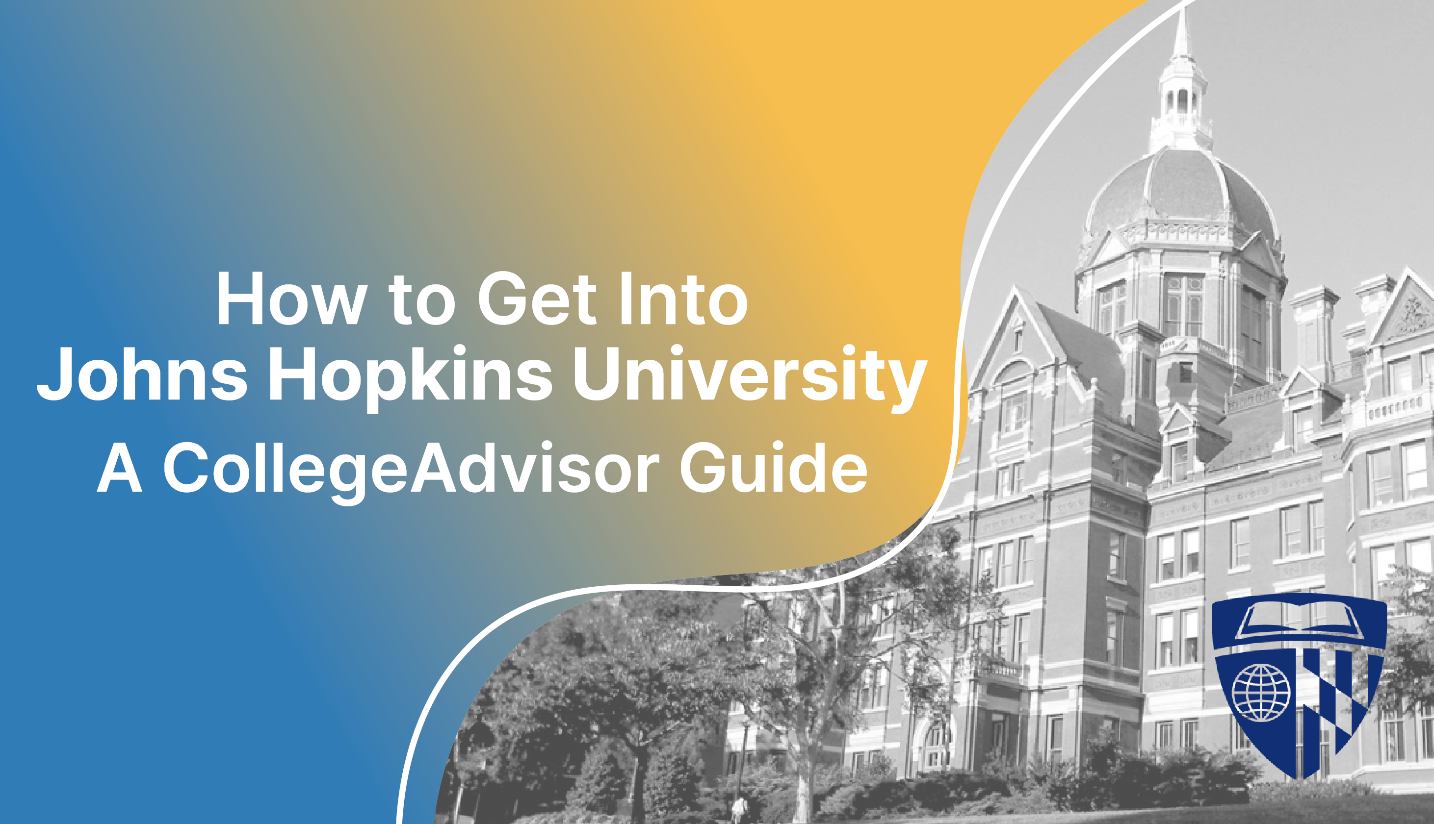 How to Get Into Johns Hopkins Guide