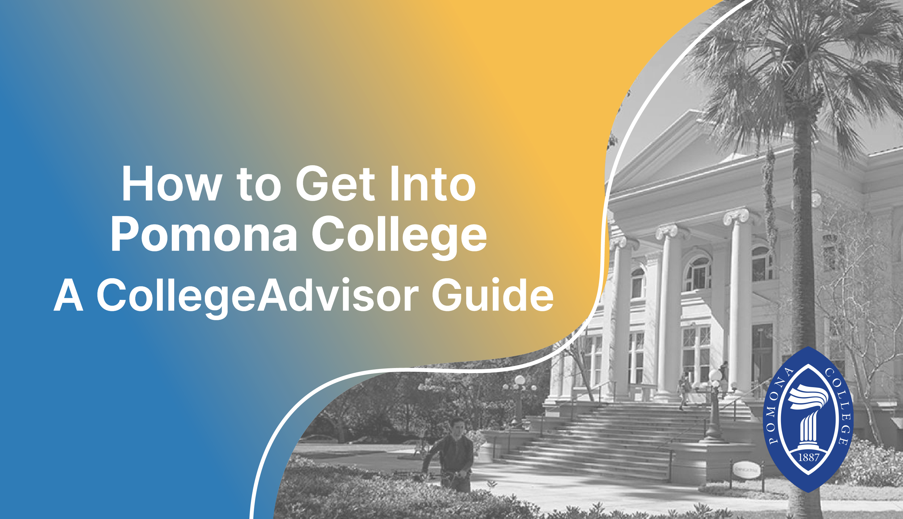 How to Get Into Pomona College Guide