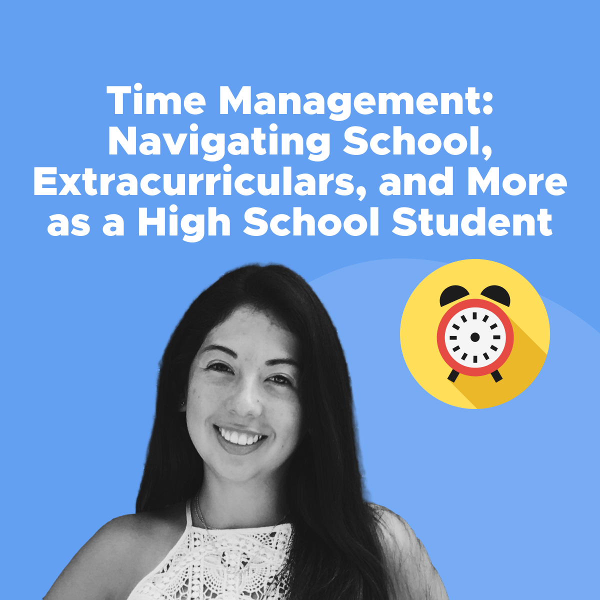 Time Management: Navigating School, Extracurriculars, and More as a 