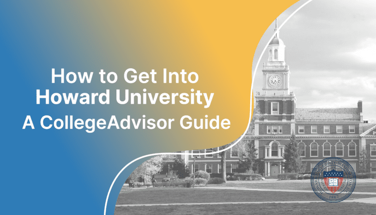 how to get into howard university; collegeadvisor.com