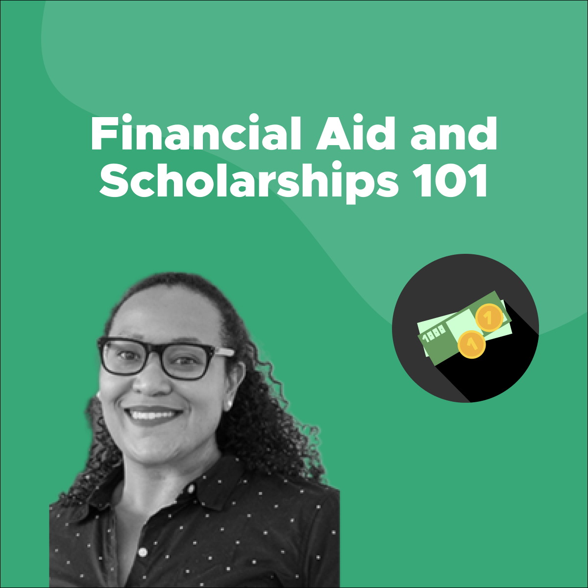 Financial Aid and Scholarships 101