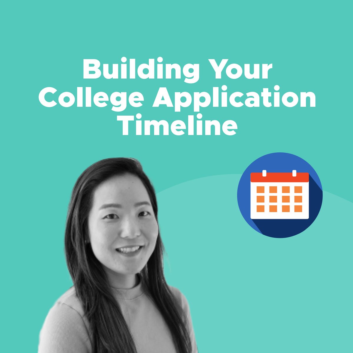 Building Your College Application Timeline building-your-college-application-timeline