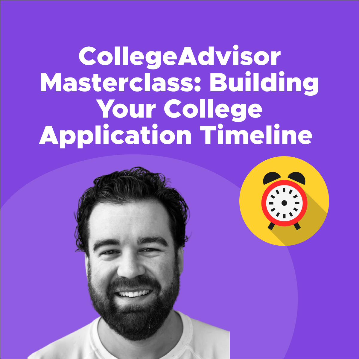 CollegeAdvisor Masterclass Building Your College Application Timeline collegeadvisor-masterclass-building-your-college-application-timeline