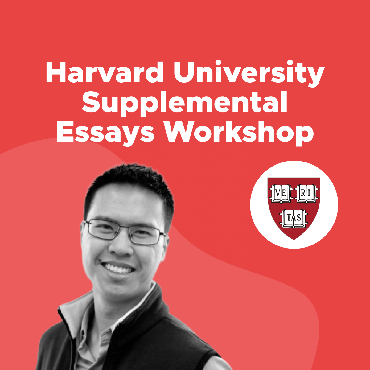 Harvard University Supplemental Essays Workshop