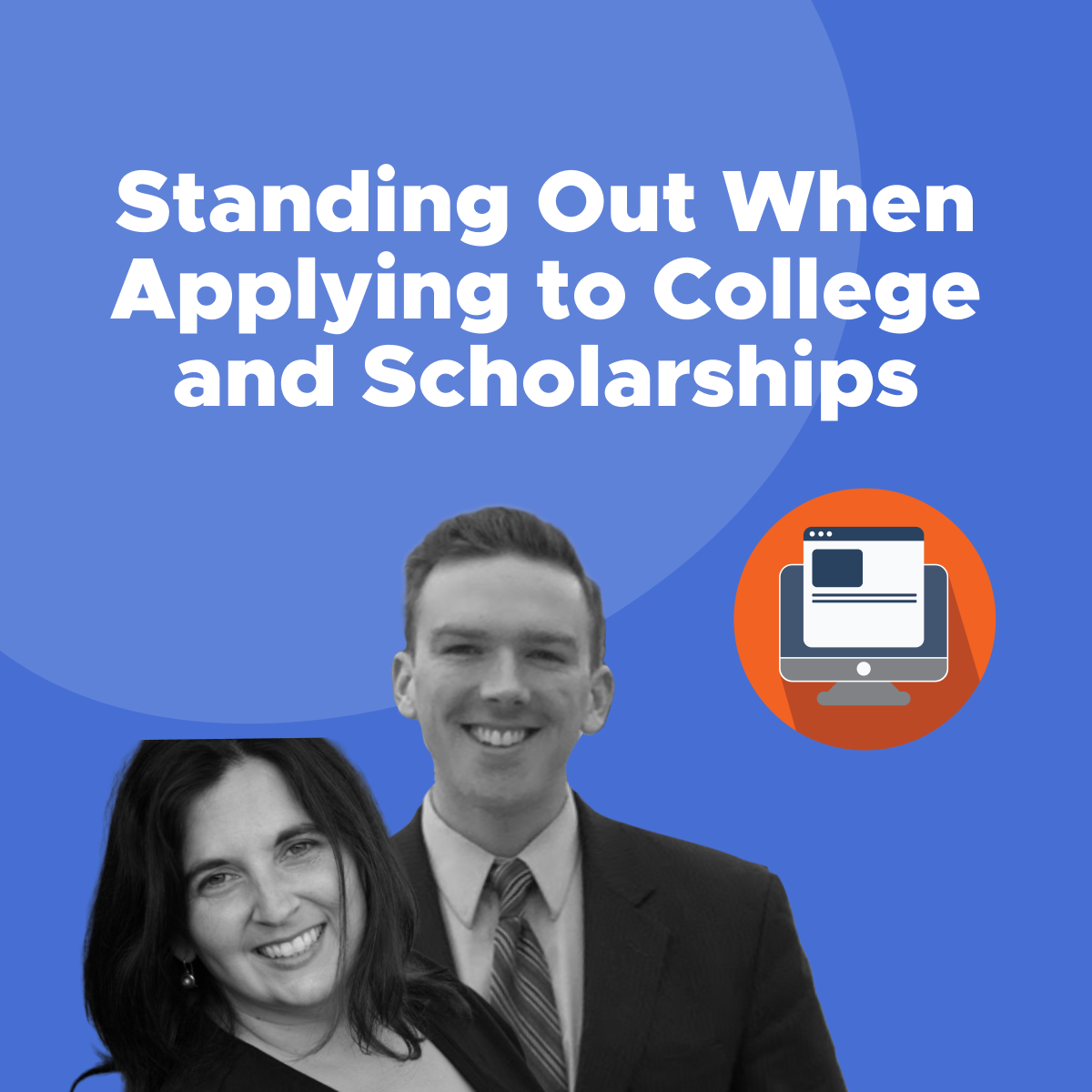 CollegeAdvisor x ScholarshipOwl Standing Out When Applying to College