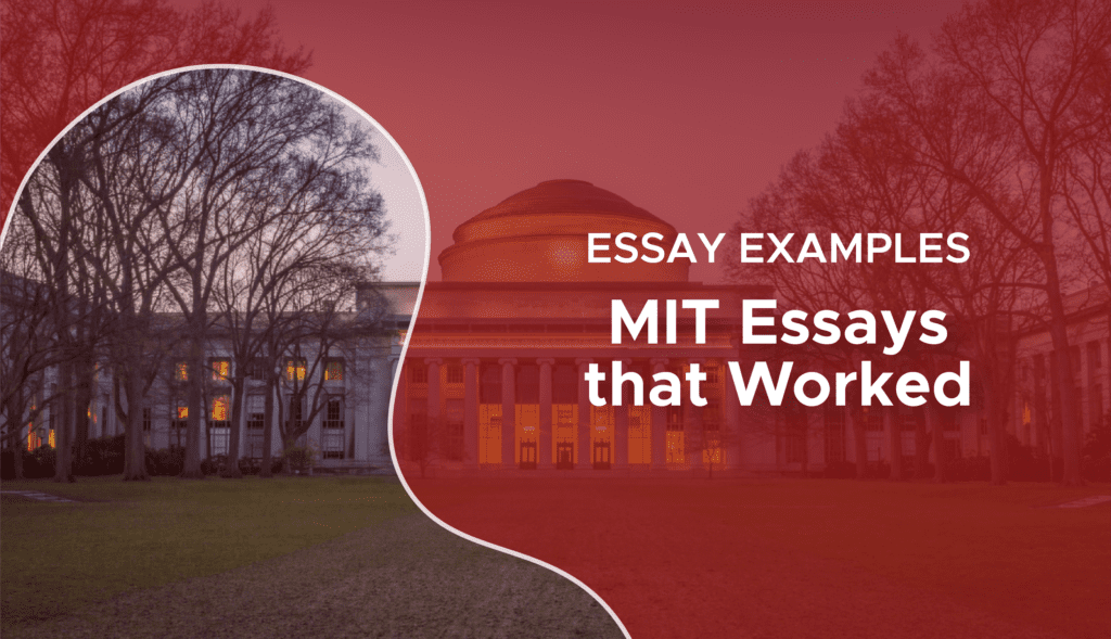 MIT essays that worked & MIT essay examples Best Guide