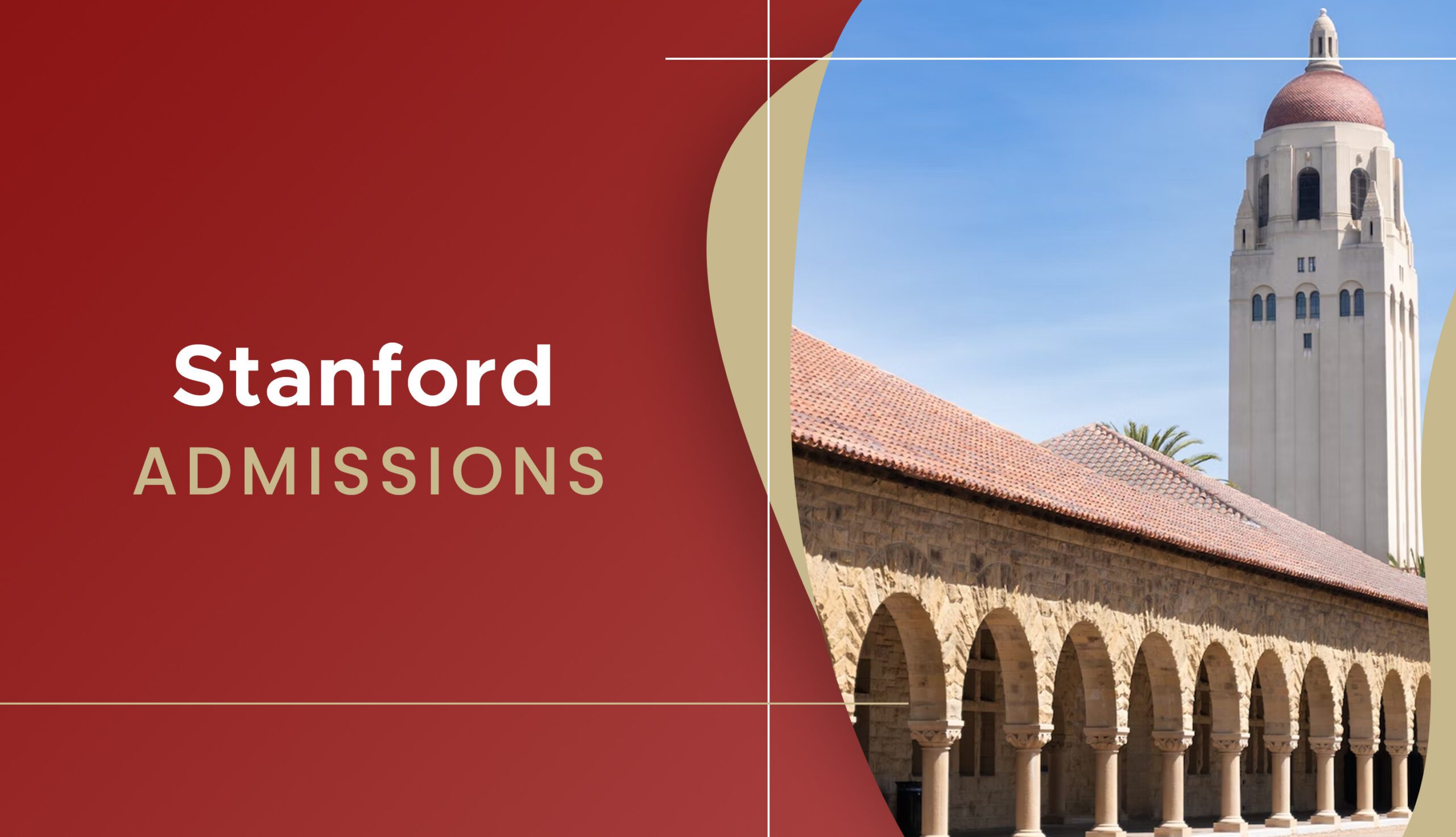 Stanford Admissions & Stanford University Admissions Latest Info