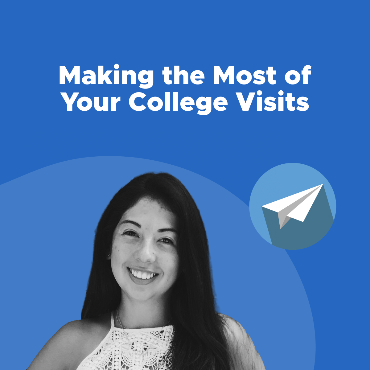 Making the Most of Your College Visits