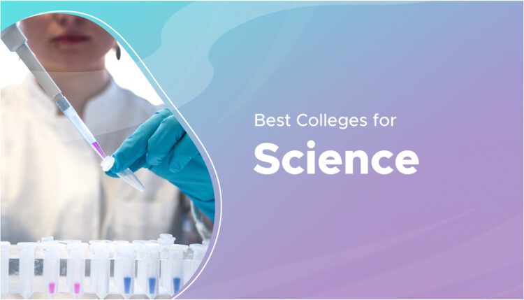 best colleges for science