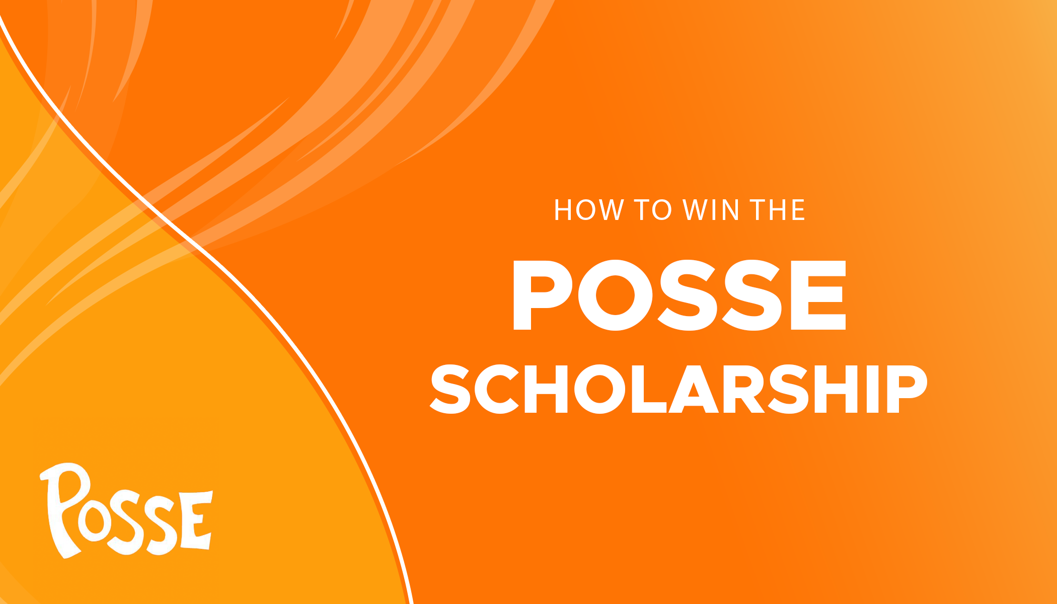 Posse Scholarship Posse Scholarship Requirements