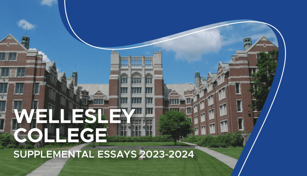 wellesley college supplemental essays