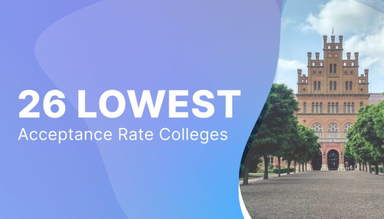 lowest acceptance rate colleges