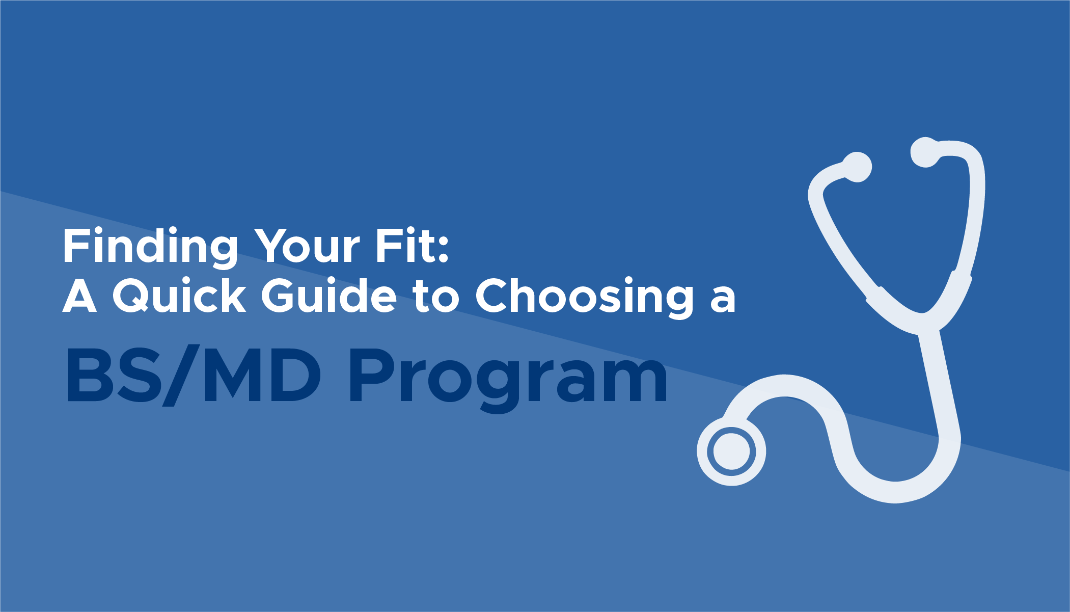 How to Choose a BS/MD Programs Ultimate Guide