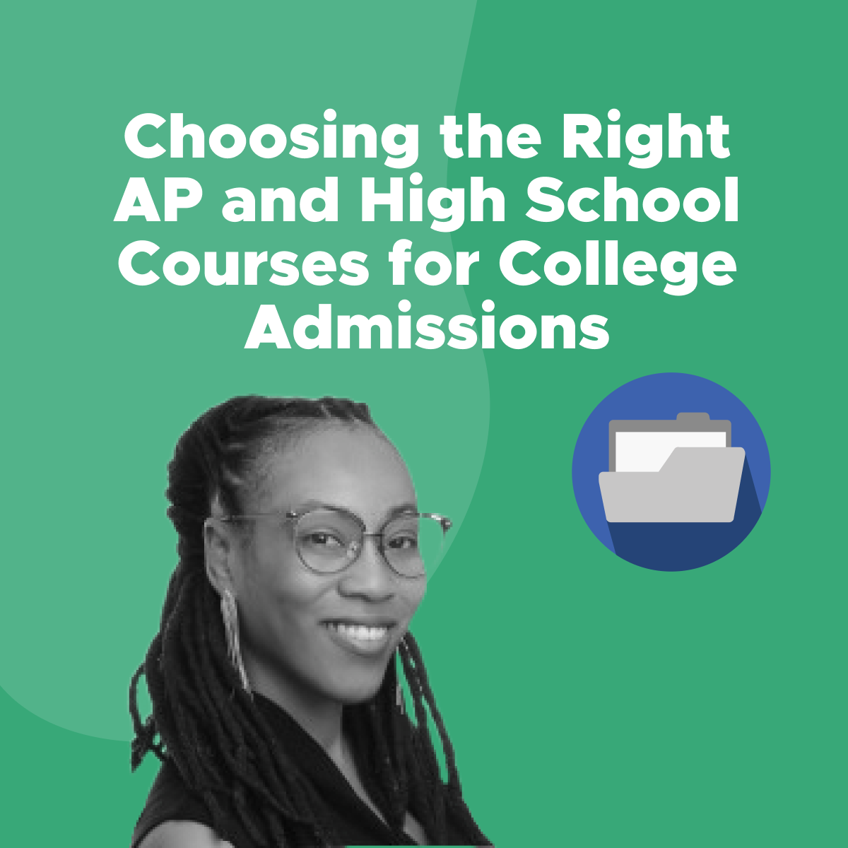 Choosing the Right AP and High School Courses for College Admissions